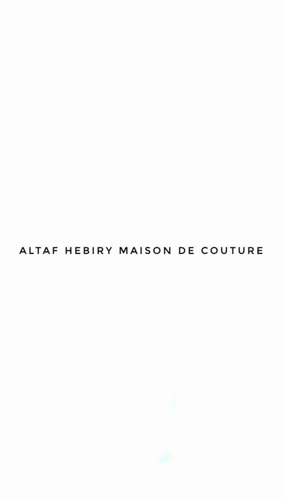 ALTAF HEBIRY MAISON DE COUTURE